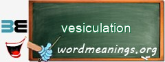 WordMeaning blackboard for vesiculation